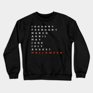 Funny August Halloween Minimalist Calendar Months Of The Year October Missing Crewneck Sweatshirt